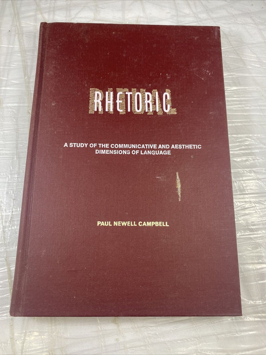 Rhetoric by Paul Campbell A Study Of Dimensions Of Language Vintage 70s Textbook