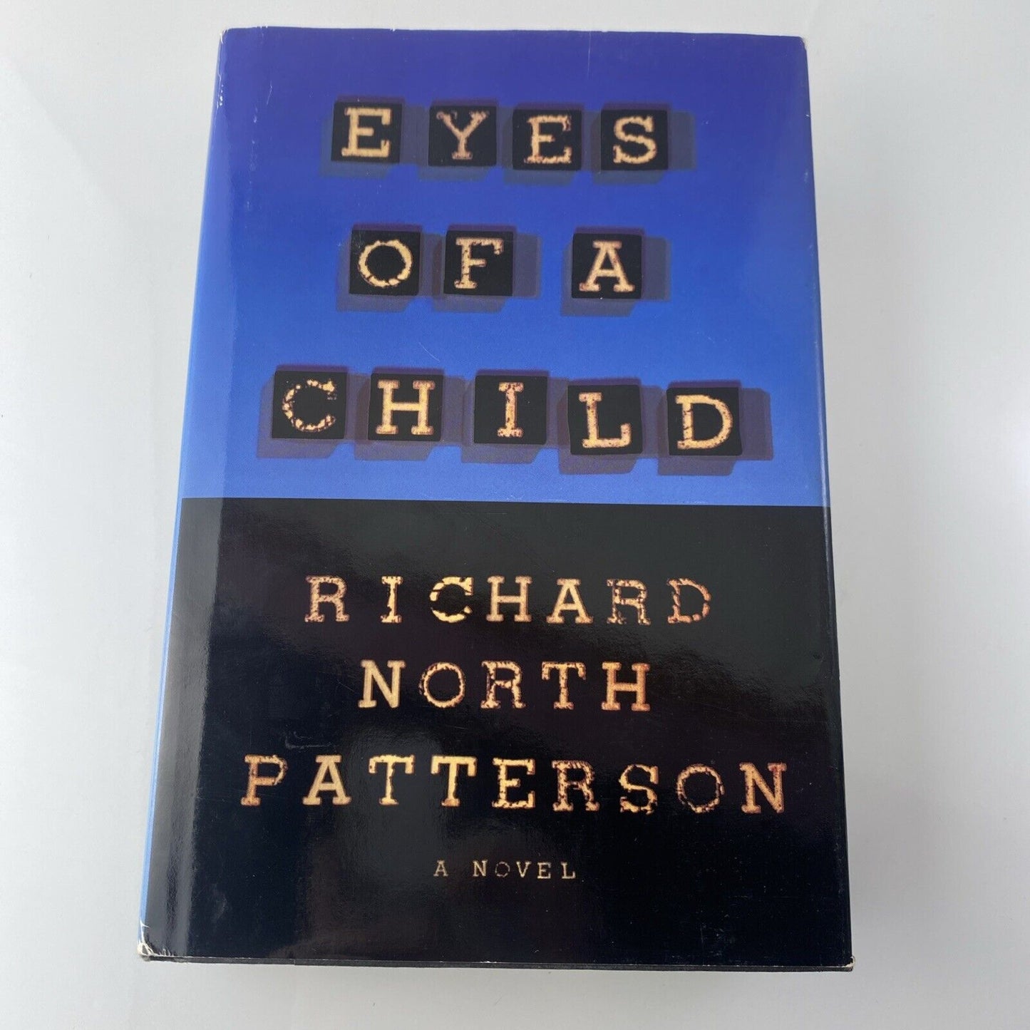 Eyes Of A Child by Richard North Patterson 1995 Very Good Book Club Edition hC