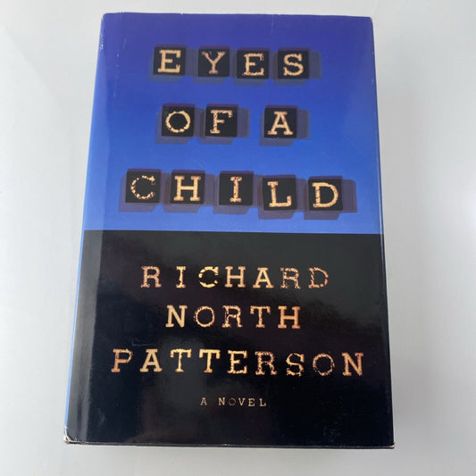 Eyes Of A Child by Richard North Patterson 1995 Very Good Book Club Edition hC