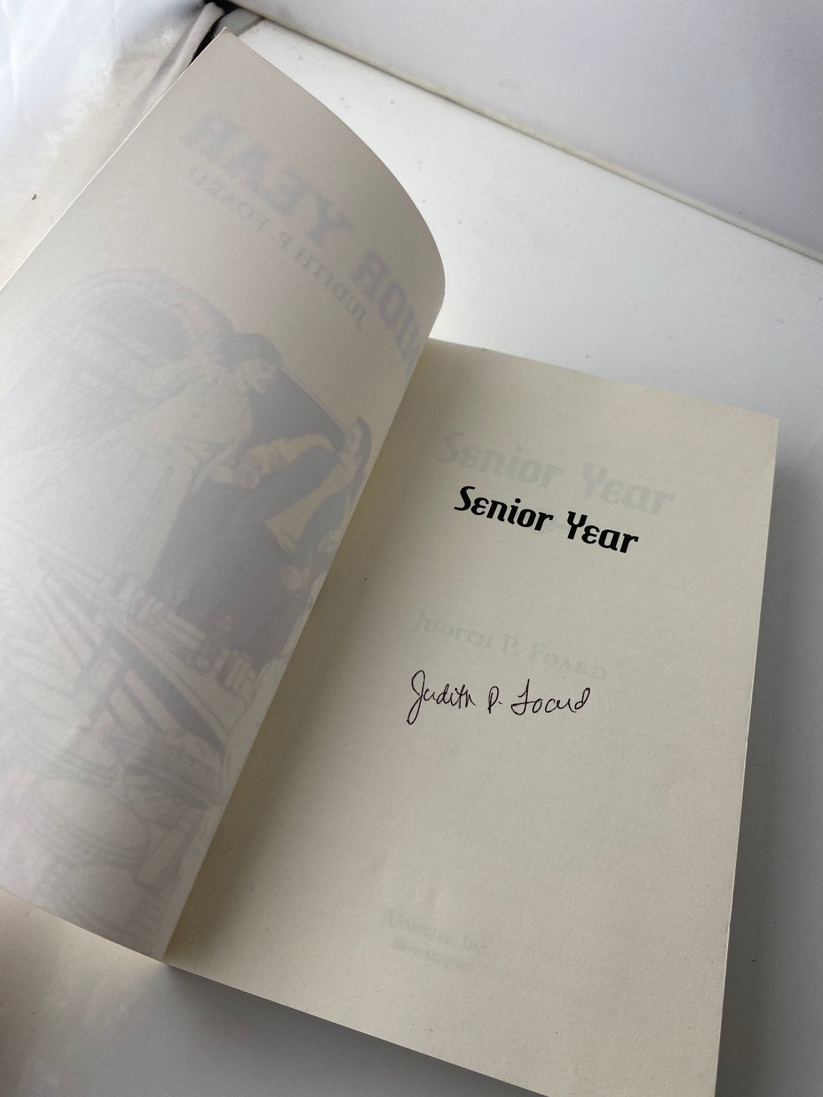 SIGNED! Senior Year Judith P. Foard 2012 YA Fiction iUniverse Missouri Local