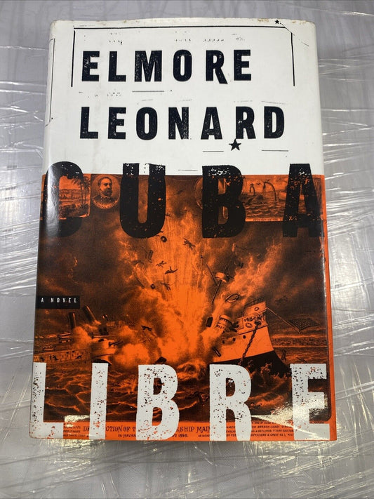 Cuba Libre - 1ST PRINT Hardcover By Leonard, Elmore - VERY GOOD