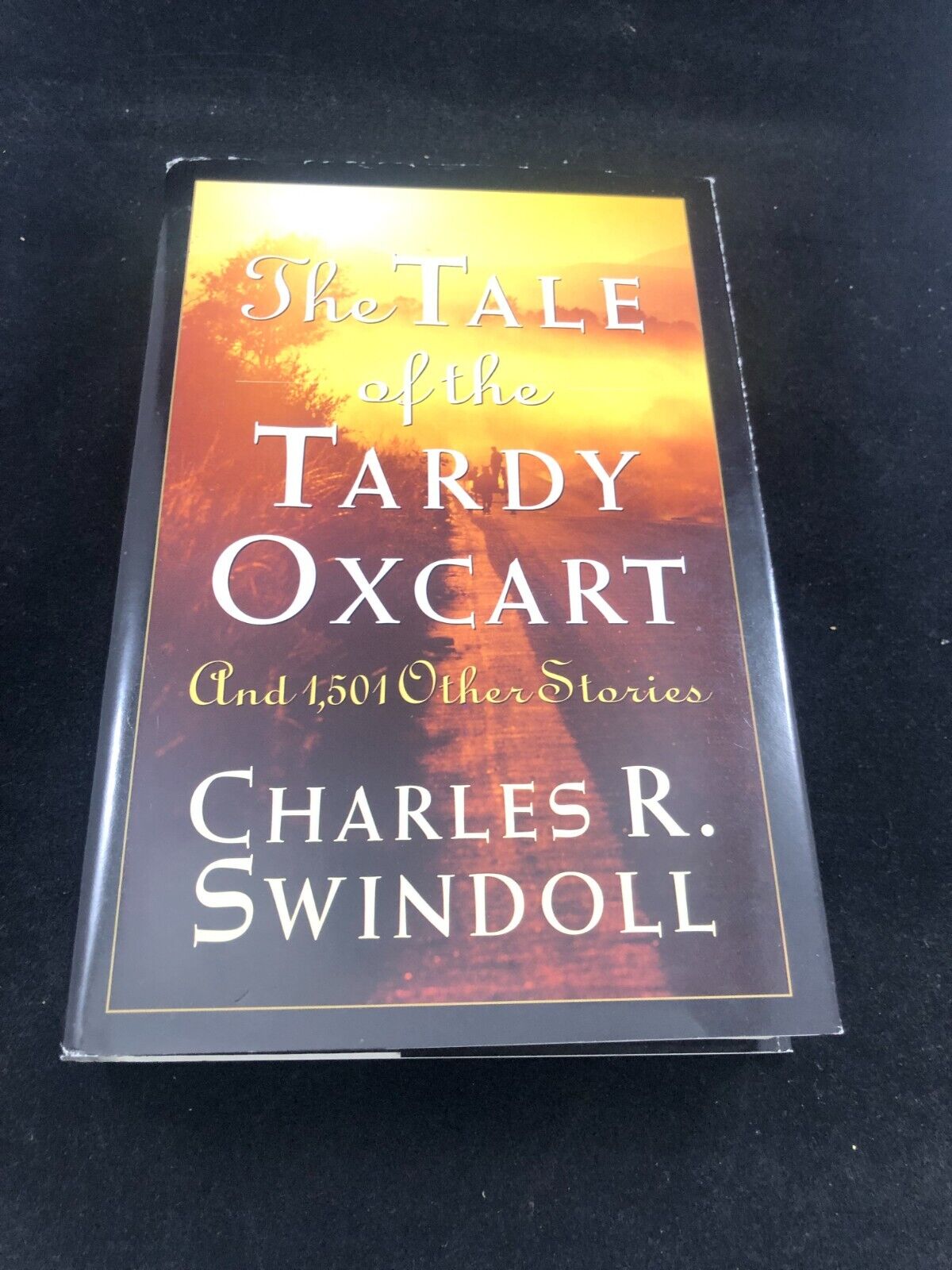 The Tale of the Tardy Ox Cart: An Anthology of Stories, Anecdotes, Humor and...