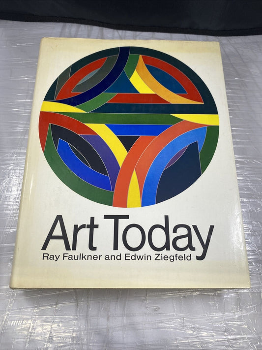 Art Today By Ray Faulkner & Edwin Zieffeld Book 5th Ed. 60s Vintage Art Textbook