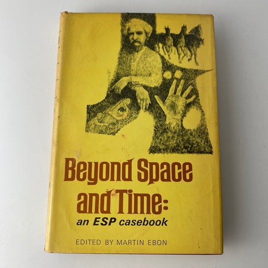 Beyond Space and Time Martin Ebon 1967 Book Club Edition ESP Casebook
