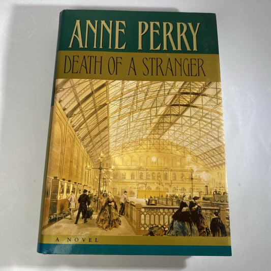 Death of a Stranger - Hardcover By Perry, Anne - Very Good 1st Print