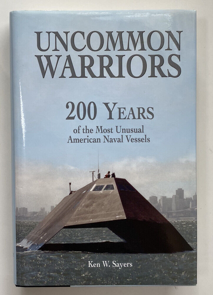 Uncommon Warriors 200 Years by Ken W. Sayers Hardcover with Dust Jacket