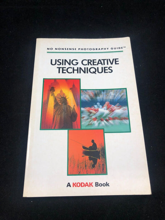 90s Photography Using Creative Techniques A Kodak Book. PB Acceptable