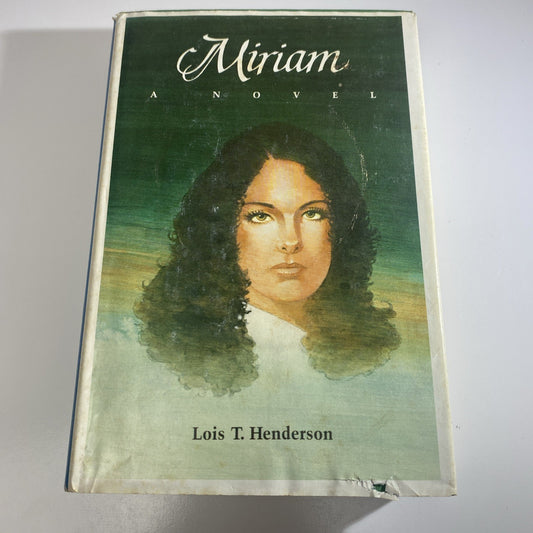 MIRIAM, A Novel, Lois T. Henderson, 1983, Guideposts, Religious Fiction Vintage
