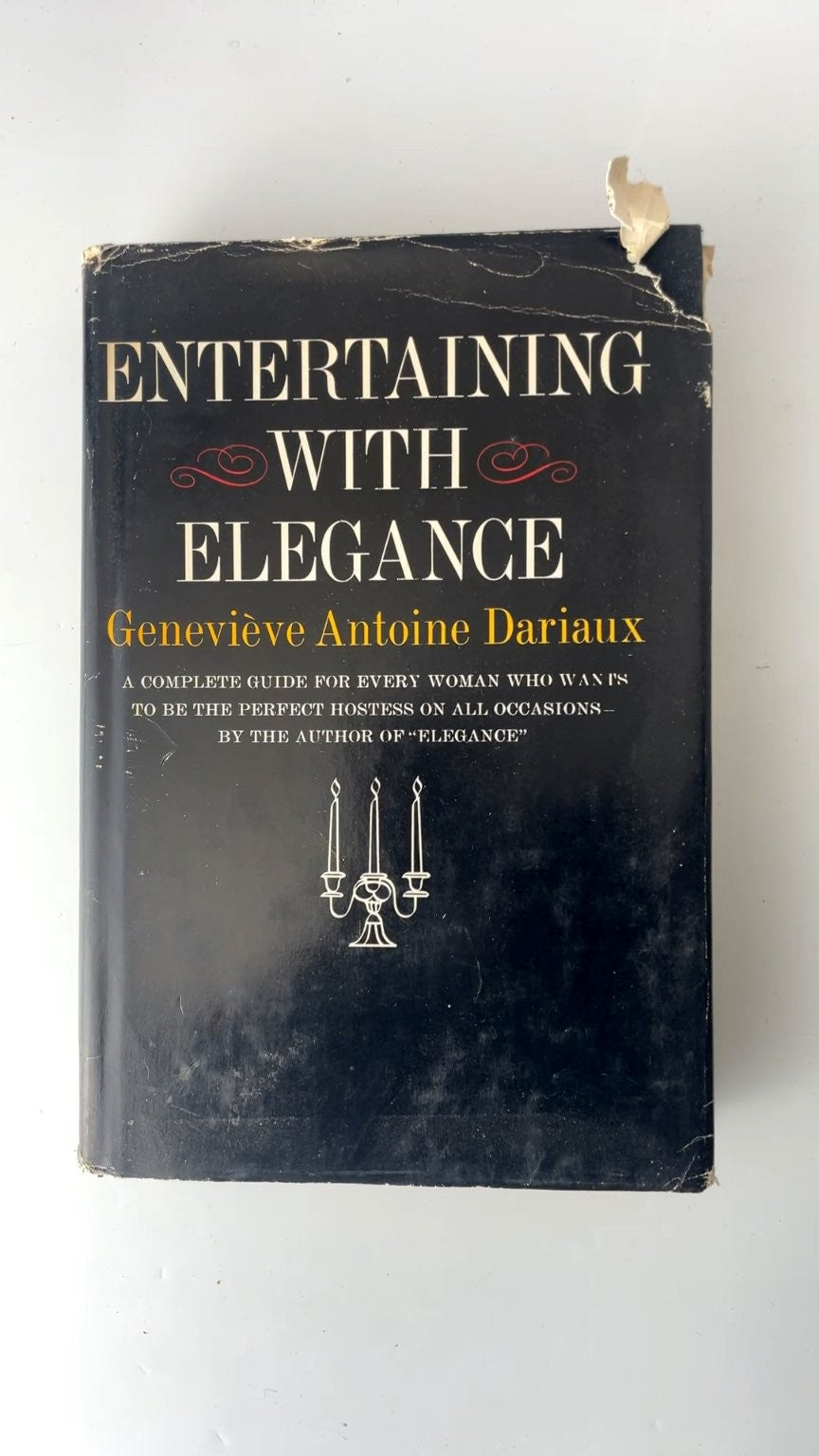 Entertaining With Elegance Geneviève Antoine Dariaux 1965 Guide