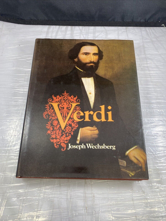 VERDI Joseph Wechsberg 1974 HC DJ First Edition Historical Italian Composer