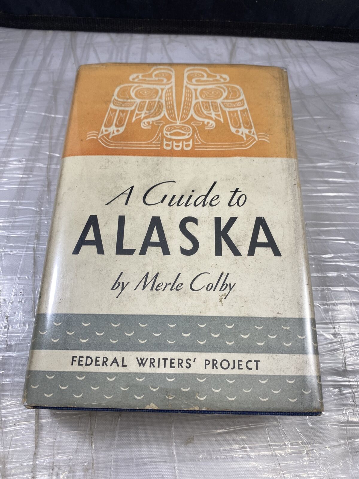 A Guide to Alaska by Merle Colby Federal Writers Project w/fold out map Intact 