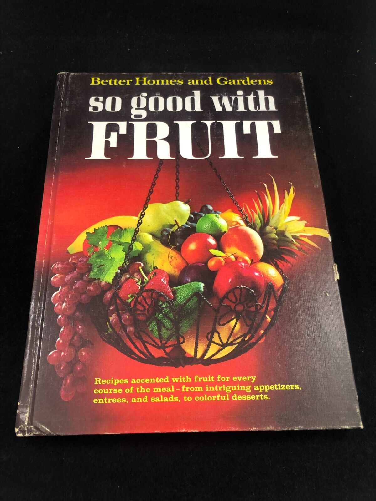 So Good with Fruit.  HB Better Homes and Gardens. 1968