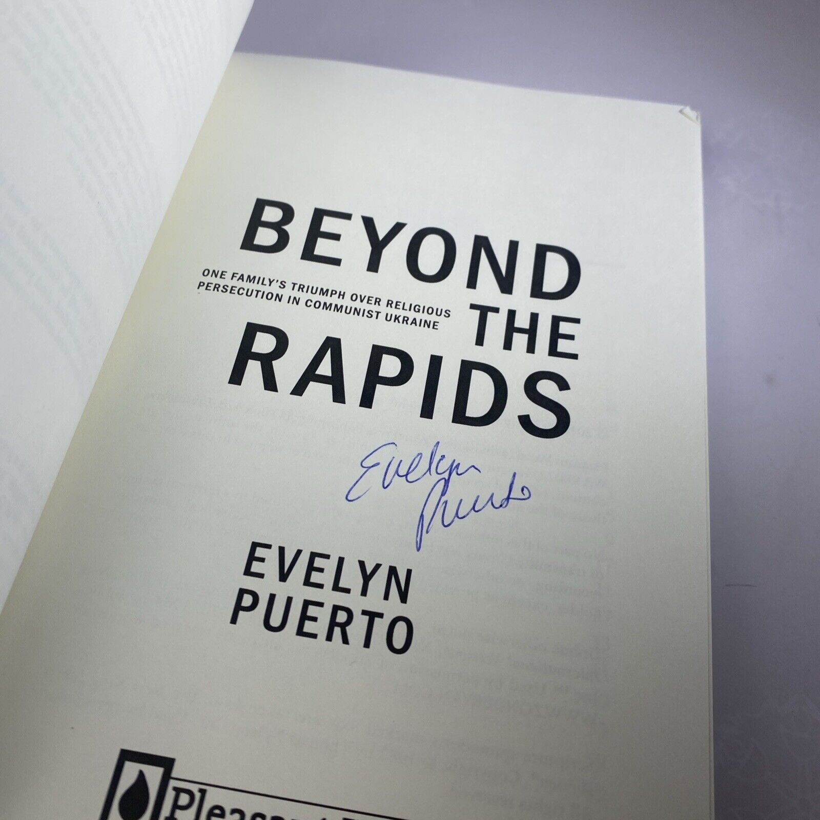 BEYOND THE RAPIDS By Evelyn Puerto *Excellent Condition* Signed