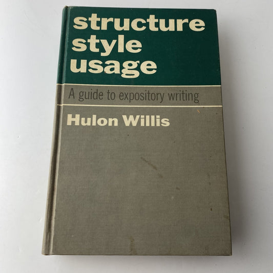 Structure Style Usage Hulon Willis 1964 Guide to Expository Writing Holt
