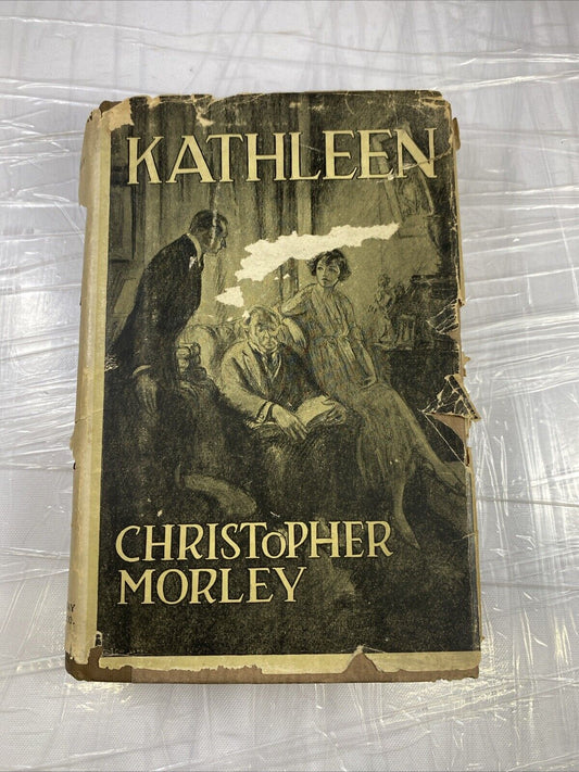 KATHLEEN Christopher Morley 1920 HC First Edition With Rare Dust Jacket!