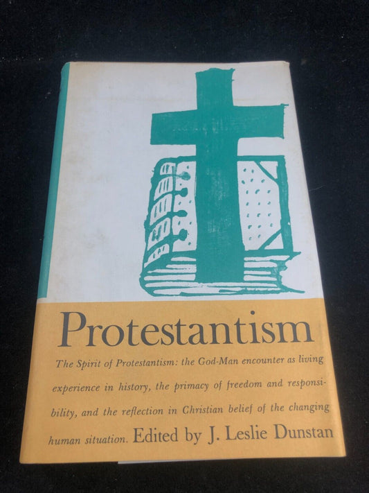 Protestantism, J. Leslie Dunstan, 1961, HC/DJ