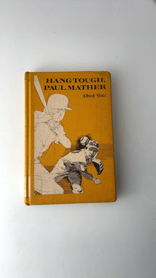 Hang Tough Paul Mather Alfred Slote 1973 Sixth Printing Baseball Fiction