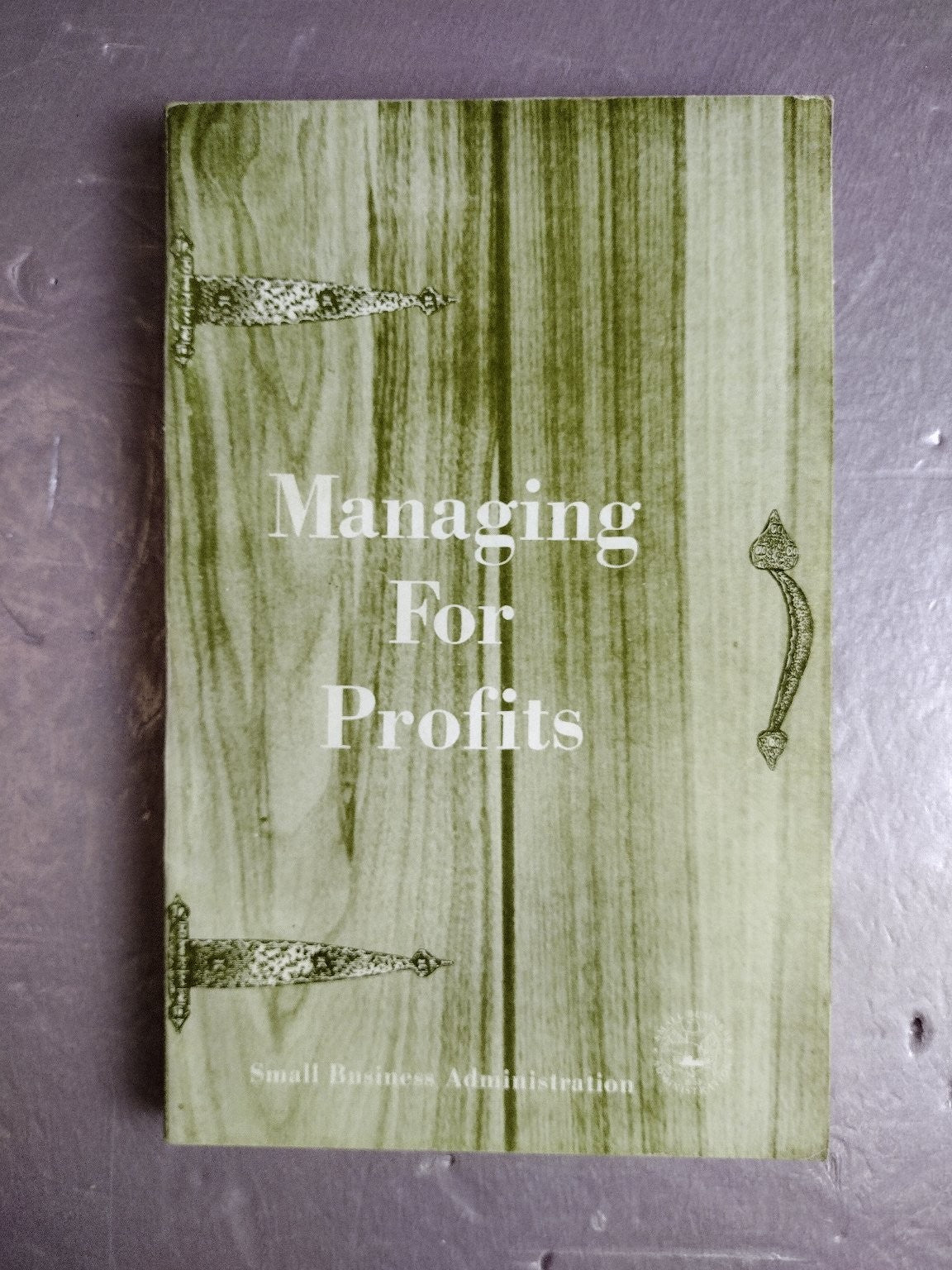 Managing For Profits Krentzman 1968 Small Business Administration Vintage