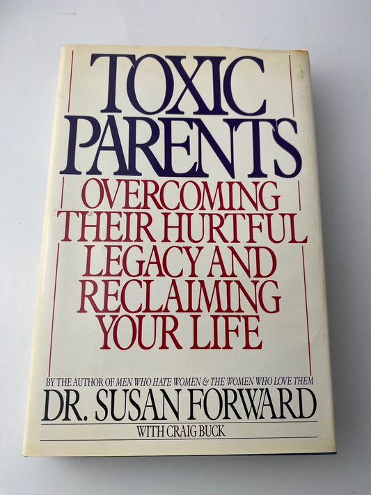 Toxic Parents Susan Forward 1989 First Edition Psychology Bantam
