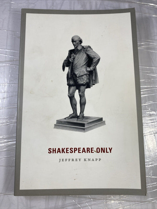 Shakespeare Only, Paperback by Knapp, Jeffrey, Used Good Condition NO MARKS