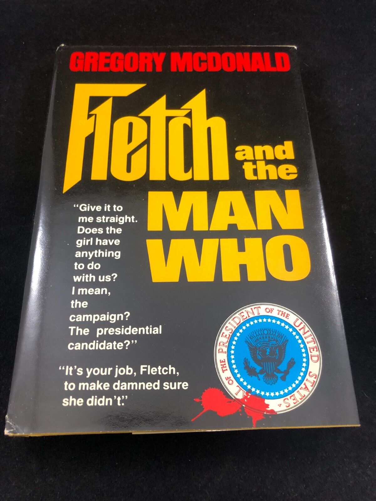 Fletch and the Man Who by Gregory McDonald - Hc/Dj 1983 Book Club Edition