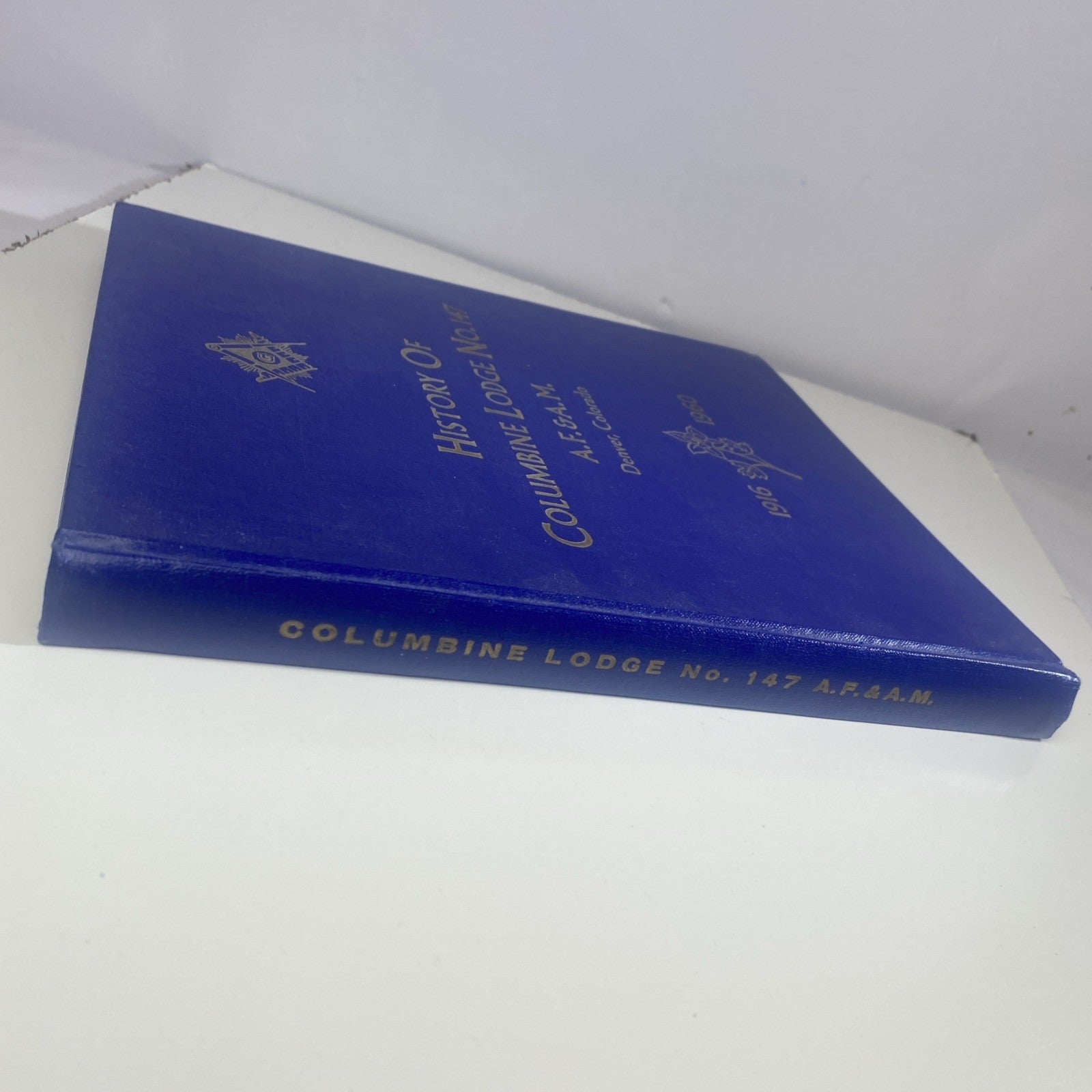 Denver Colorado Freemasonry: History of Columbine Lodge No. 147 - David Rayor
