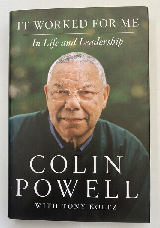 It Worked for Me : In Life and Leadership by Colin Powell (2012, Hardcover)