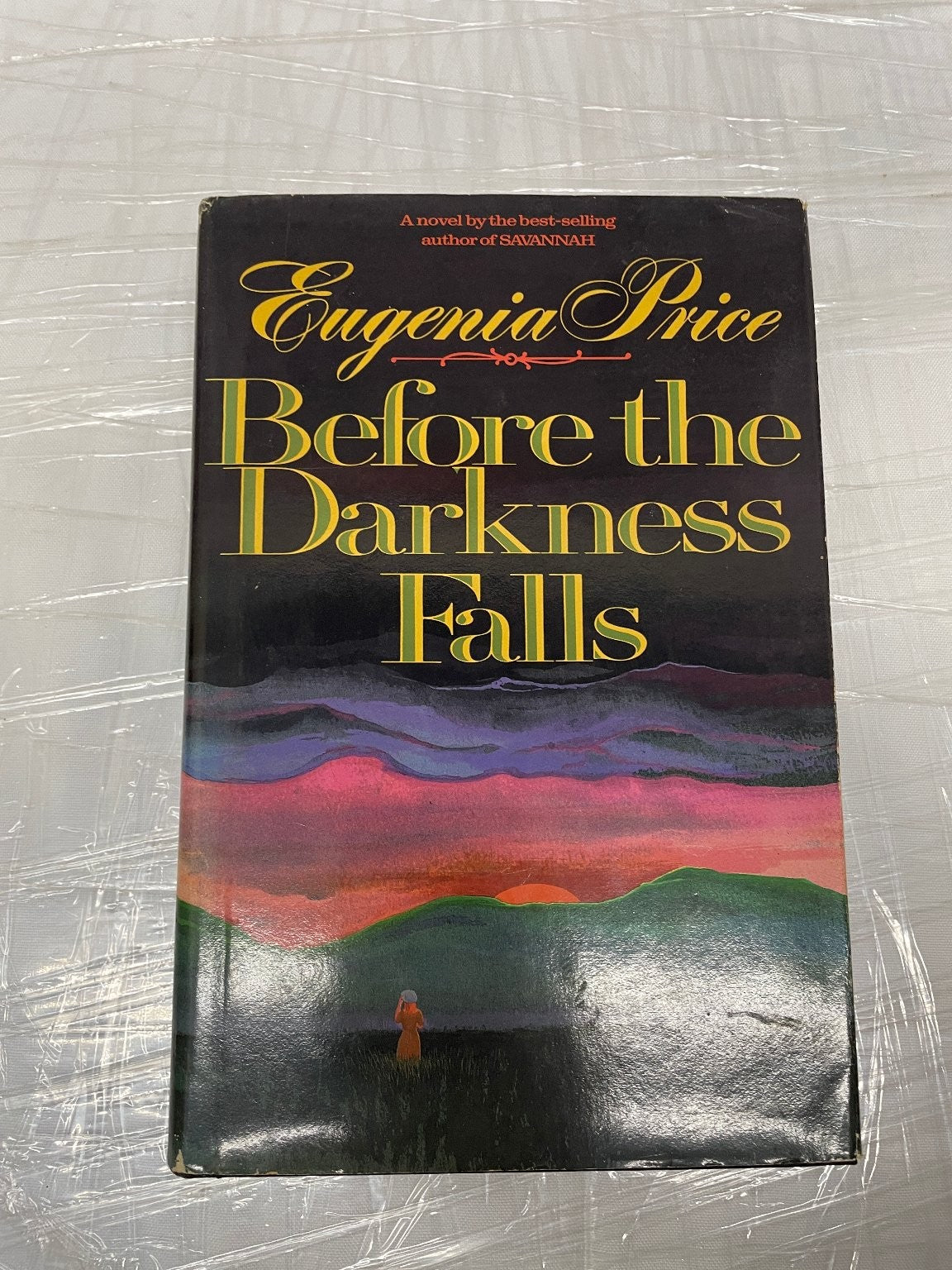 Before the Darkness Falls Eugenia Price First Edition 1987 Historical Fiction