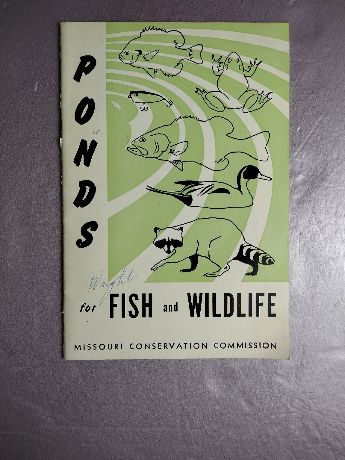 Ponds for Fish and Wildlife Production 1960 Eighth Printing Missouri