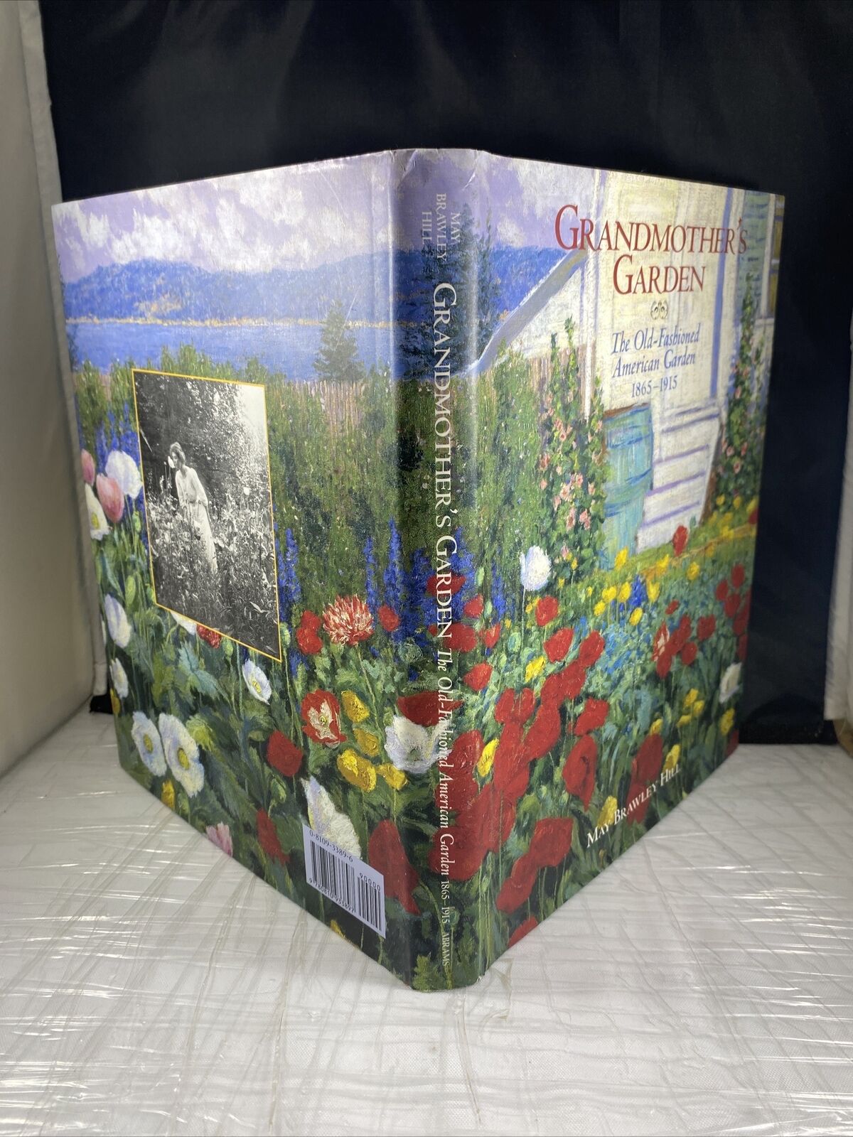 Grandmother’s Garden The Old-Fashioned American Garden 1865-1915 by May Brawley
