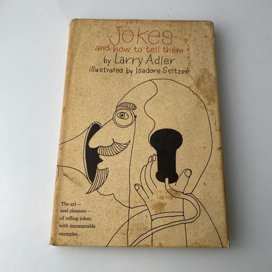 Vintage 60s book of Jokes and How to Tell Them Larry Adler 1963 First Edition