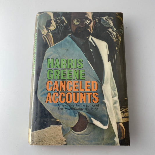 Canceled Accounts Harris Greene 1972 First Edition WWII Thriller Doubleday