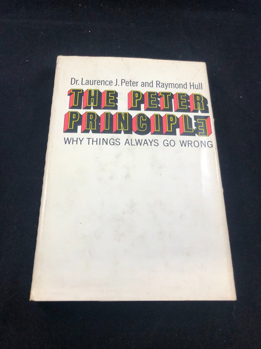 The Peter Principle Dr. Laurence J. Peter Book Club edition