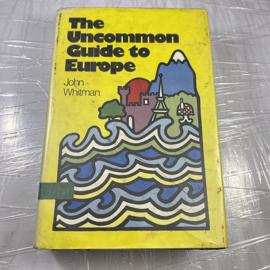 The uncommon guide to Europe John Whitman Rare Travel Guide Vintage Ex Library