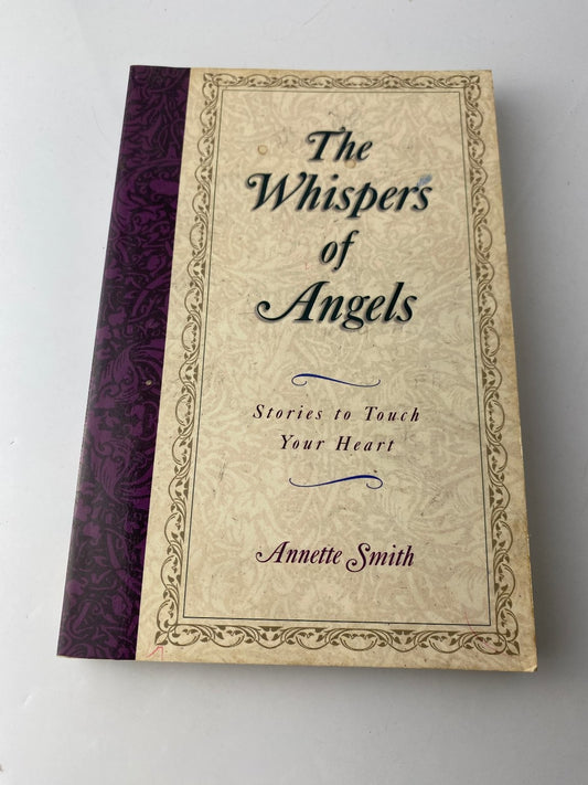The Whispers of Angels Annette Smith 1998 Inspirational Harvest House