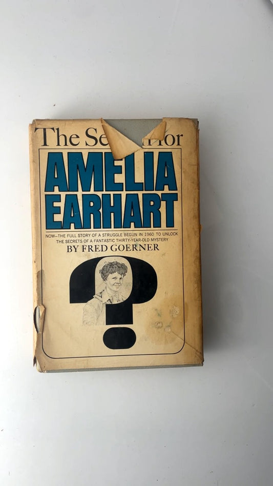 The Search for Amelia Earhart Fred Goerner 1966 Book Club Edition Biography