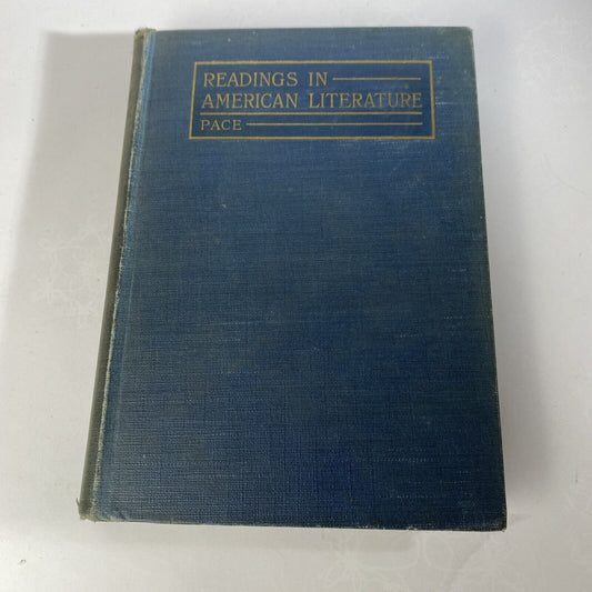 American Literature with Readings Roy Bennett Pace Antique Hardcover 1915 Vtg