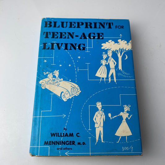 Rare textbook Blueprint for Teen-Age Living William C. Menninger 1958 Sterling