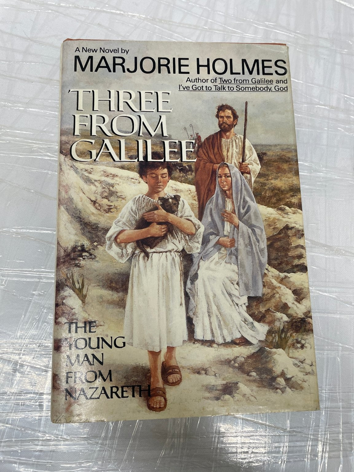 Three From Galilee Marjorie Holmes First Edition 1985 Religious Novel