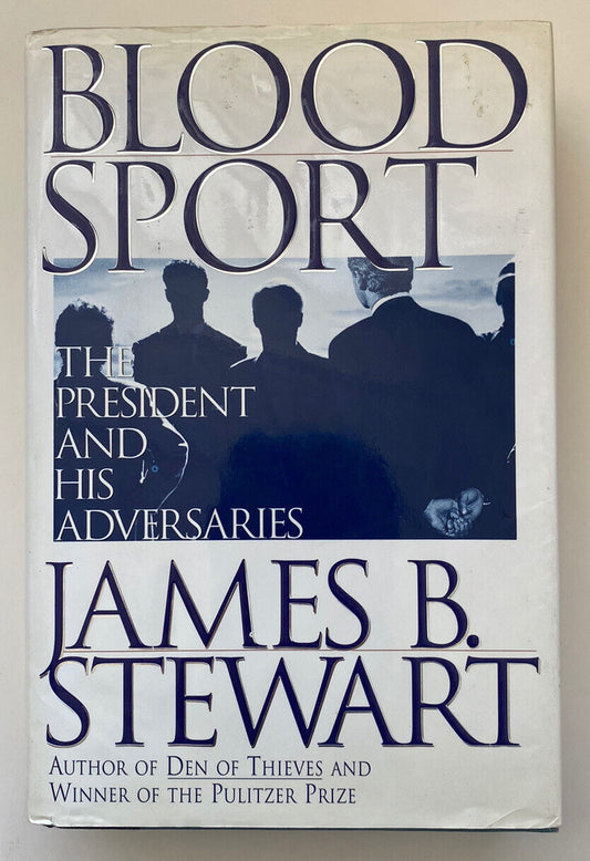 Blood Sport by James B. Stewart Hardcover with Dust Jacket