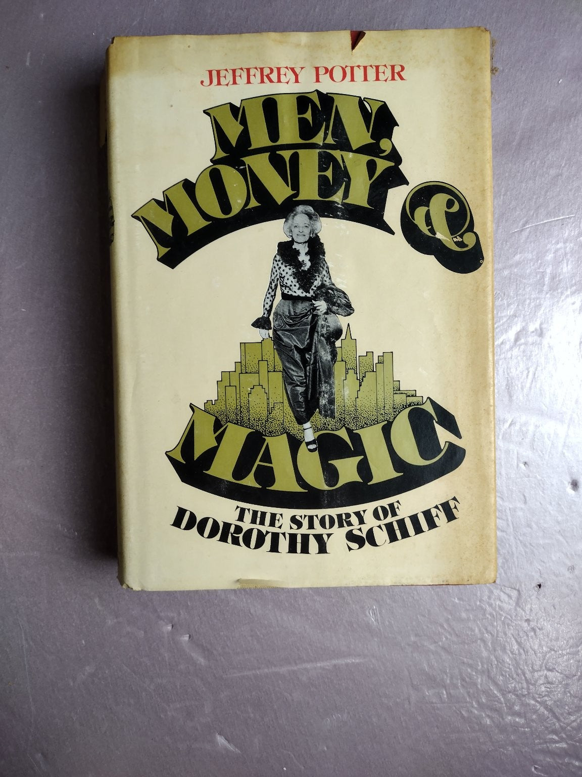Men, Money & Magic Jeffrey Potter 1976 Dorothy Schiff Biography Coward McCann