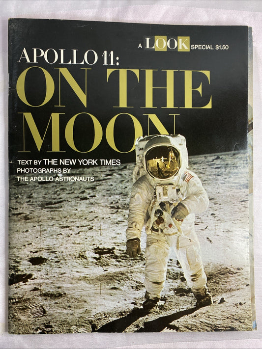 Vtg Look Magazine Apollo 11 On The Moon Special Edition 1969 W/Rockwell Pullout 