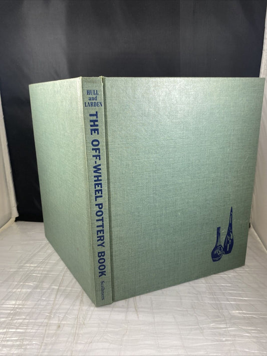 The Off-Wheel Pottery Book by Ida Claire Larden &  Raymond Hull Vintage Ceramics