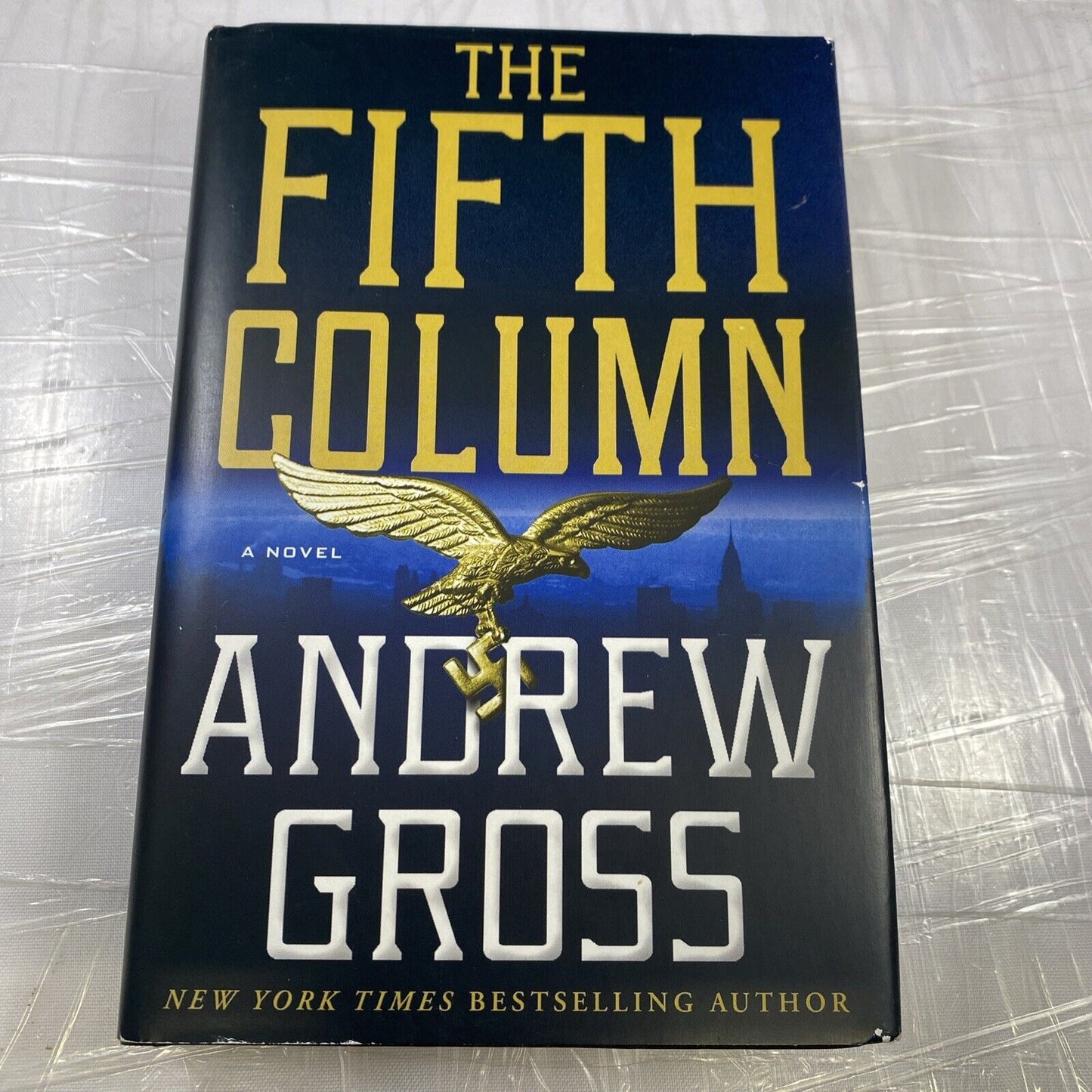 The Fifth Column: A Novel by Andrew Gross (2019, Hardcover) Minotaur Book Club E