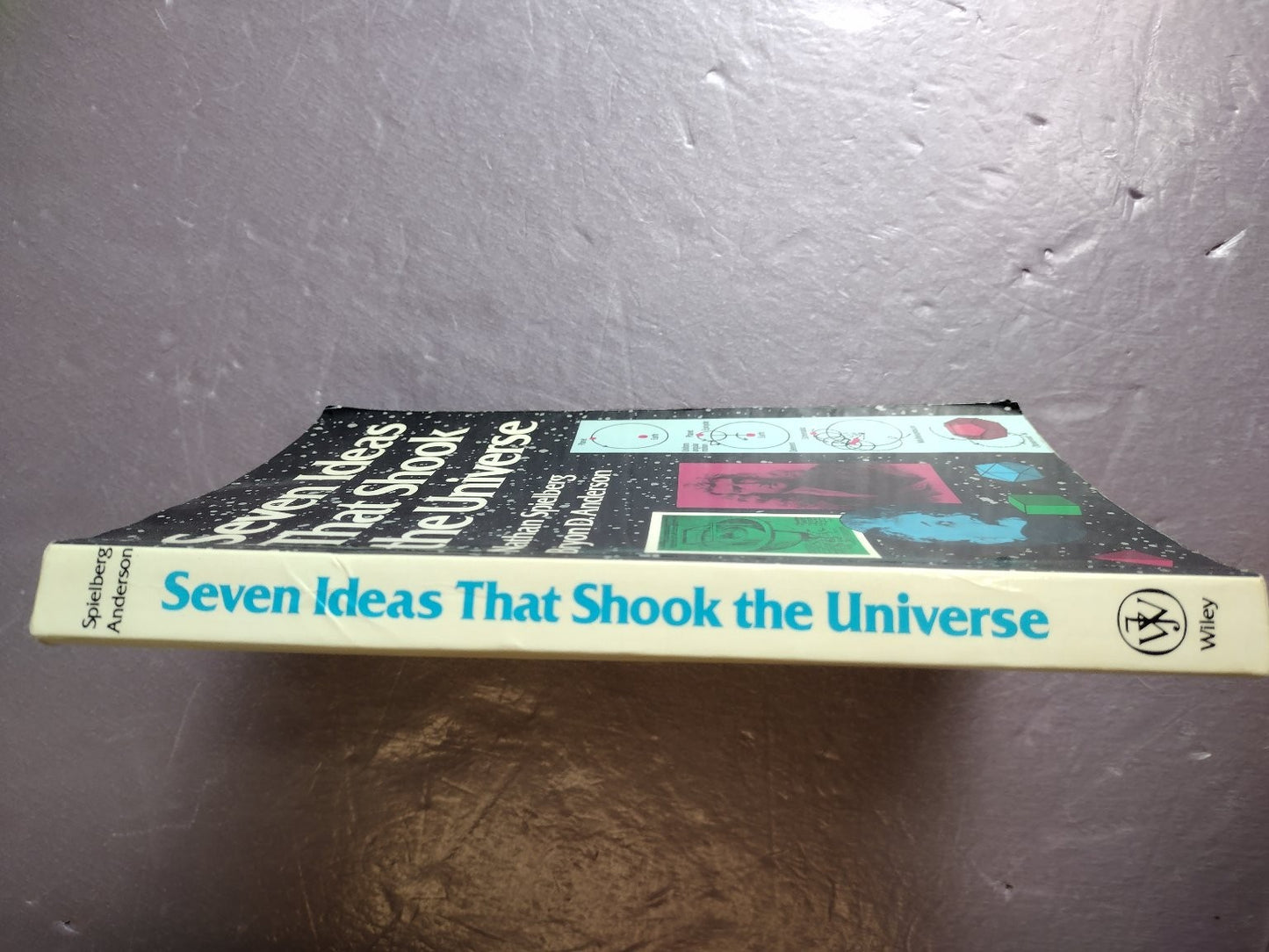Seven Ideas That Shook the Universe Spielberg Anderson Science Physics Wiley