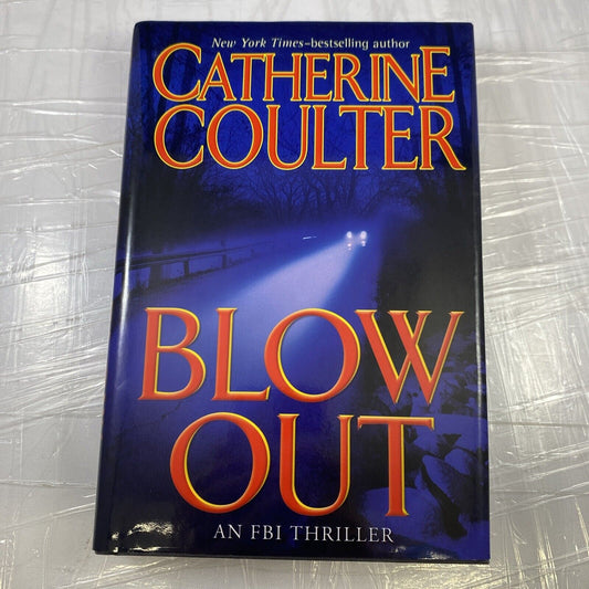 Blow Out by Catherine Coulter 2004 Hardcover Mystery Book Club Edition Novel