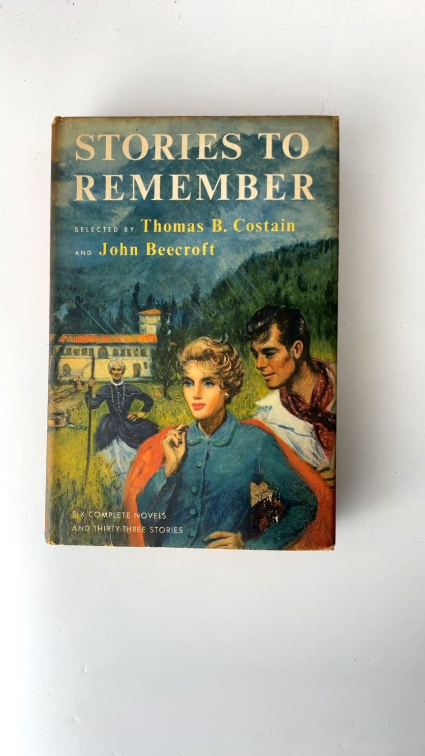 Stories to Remember Thomas B. Costain John Beecroft 1956 Book Club Edition