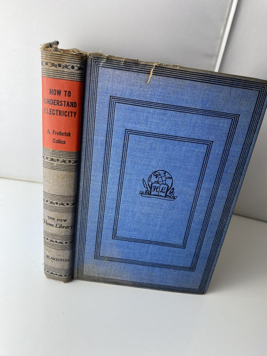 Vintage 1944 How To Understand Electricity Frederick Collins Science Hardcover B