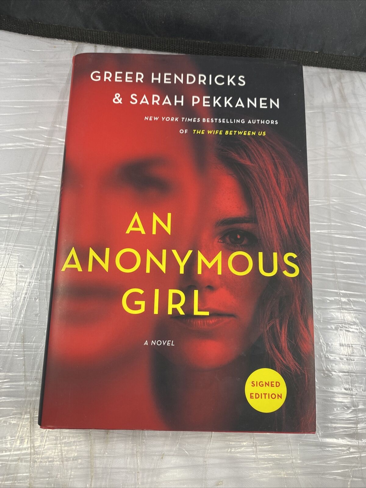 An Anonymous Girl by Greer Hendricks & Sarah Pekkanen (2019) SIGNED x 2 1st/1st