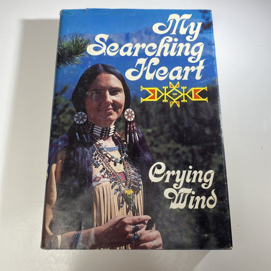 Native American Memoir Biography My Searching Heart - Crying Wind (Hardcover)